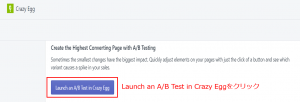 Launch an A/B Test in Crazy Eggをクリック